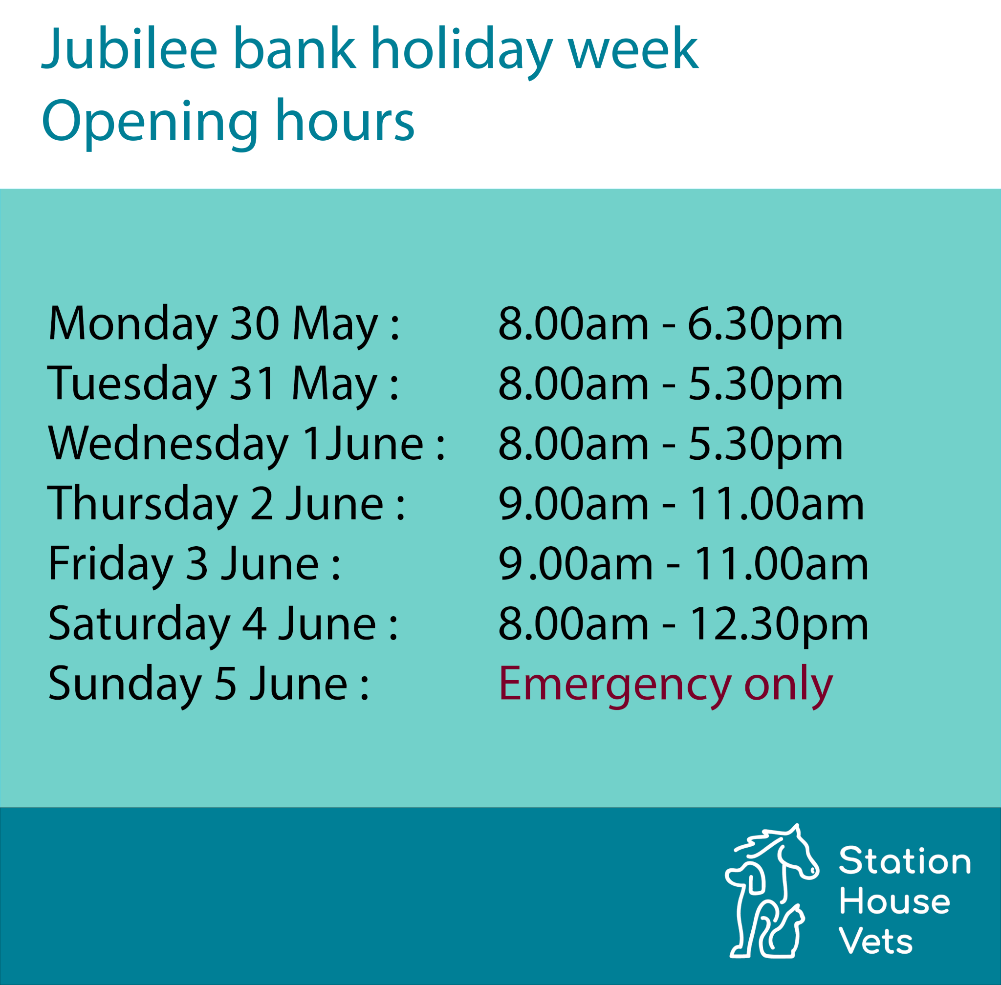 Jubilee weekend opening hours Station House Vets